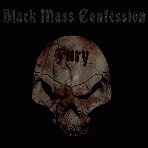 Black Mass Confession : Fury